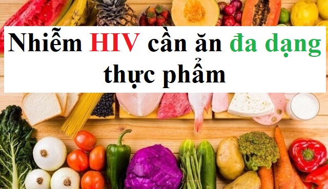 Chế độ ăn uống hợp lý cho người nhiễm HIV