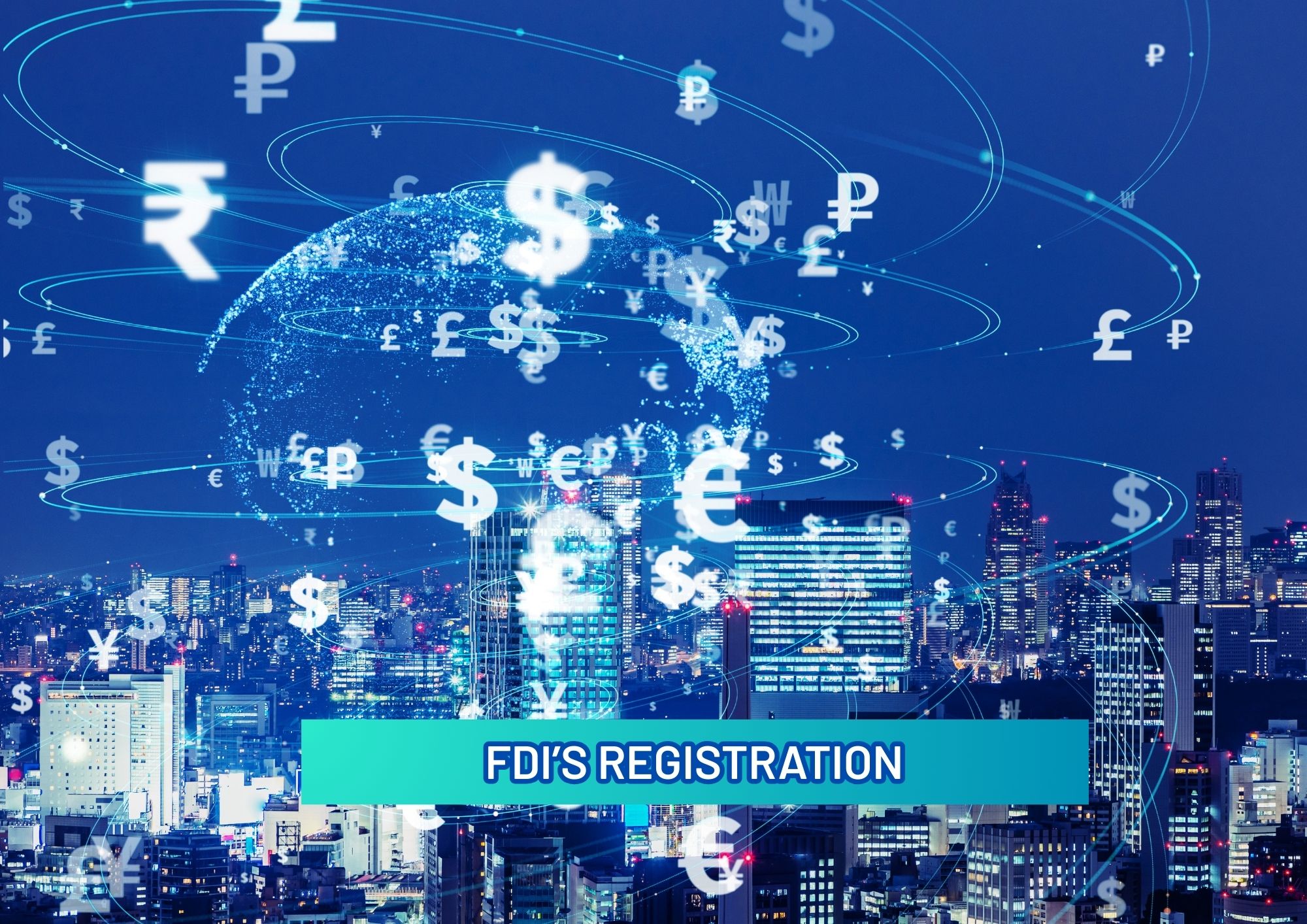 PROCEDURE TO REGISTER A FOREIGN DIRECT INVESTMENT (FDI) IN VIETNAM