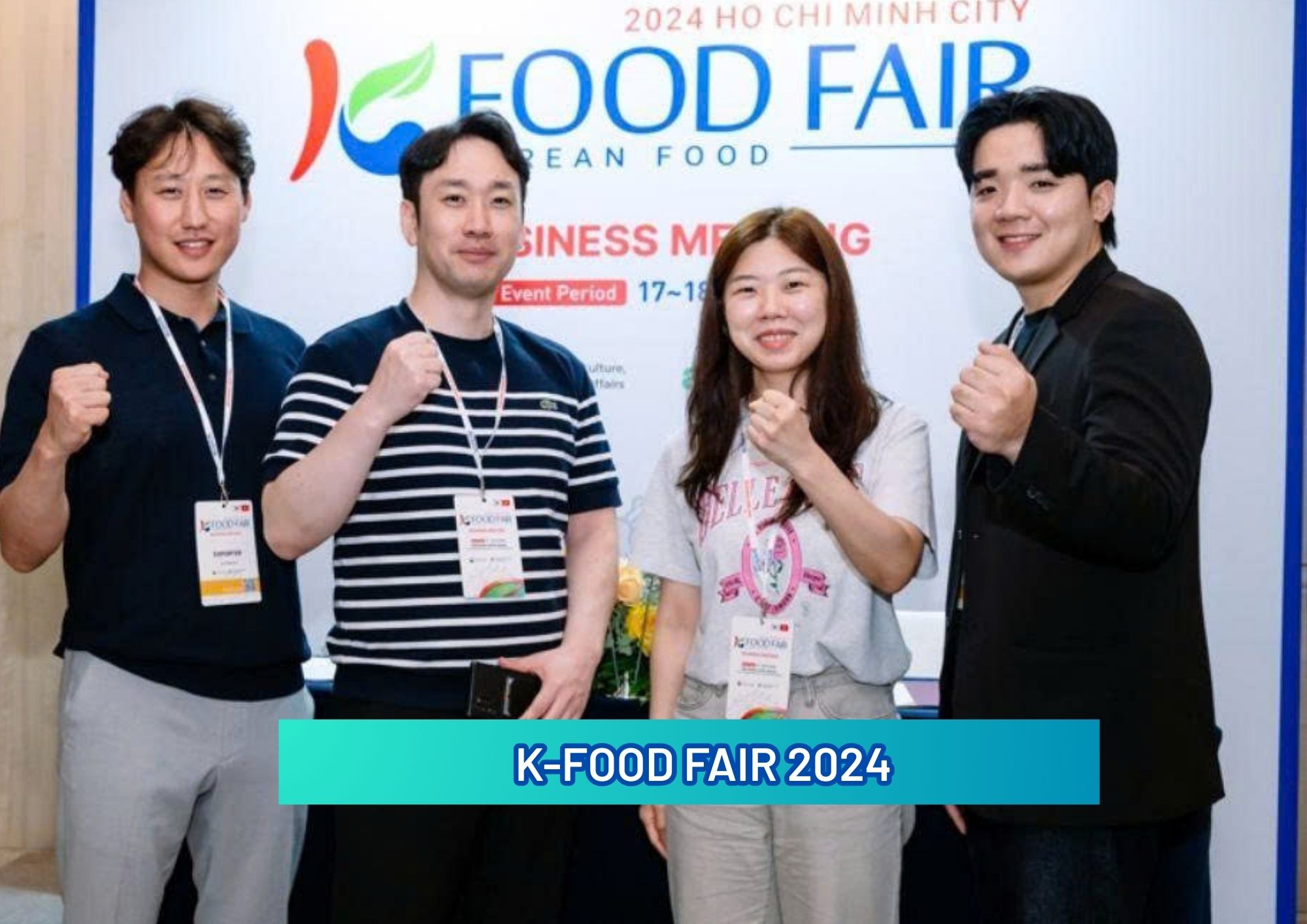 K-FOOD FAIR 2024 - 40 SUPPLIERS - AT HCMC - PARTNERING WITH SINASEAN TO EXPAND THE KOREAN FOOD MARKET