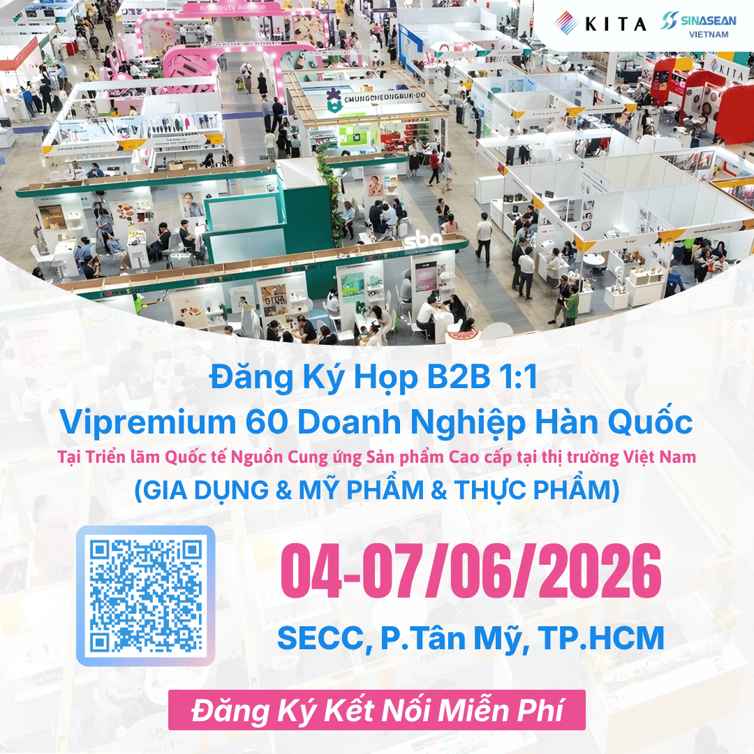 [04 - 07/06/2026] Đăng Ký Kết Nối B2B: 60 Doanh Nghiệp Hàn Quốc Đa Ngành Tại VIPREMIUM 2026