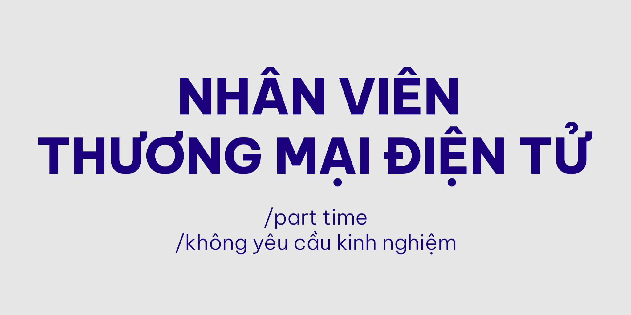 Nhân Viên Thương Mại Điện Tử (PART-TIME)