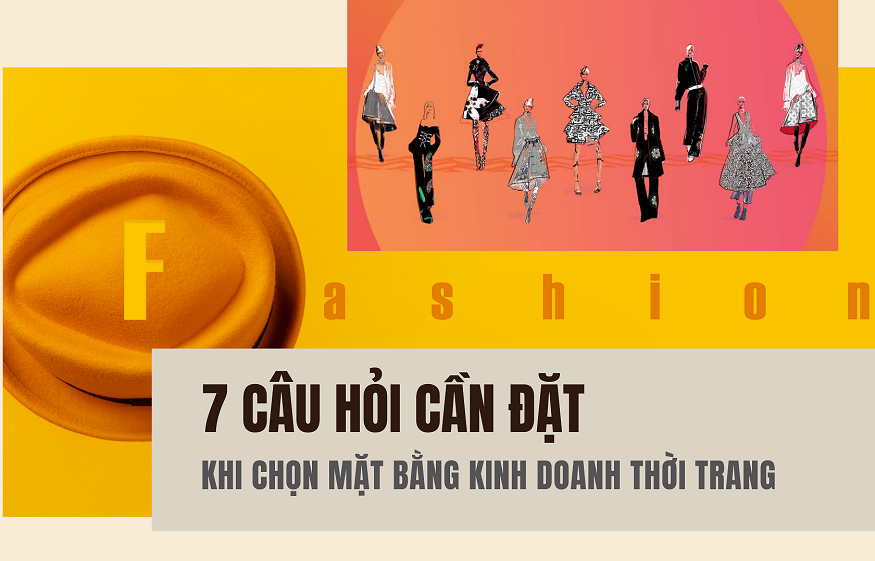 7 câu hỏi cần đặt trước khi thuê mặt bằng kinh doanh thời trang 7 câu hỏi cần đặt trước khi thuê mặt bằng kinh doanh thời trang