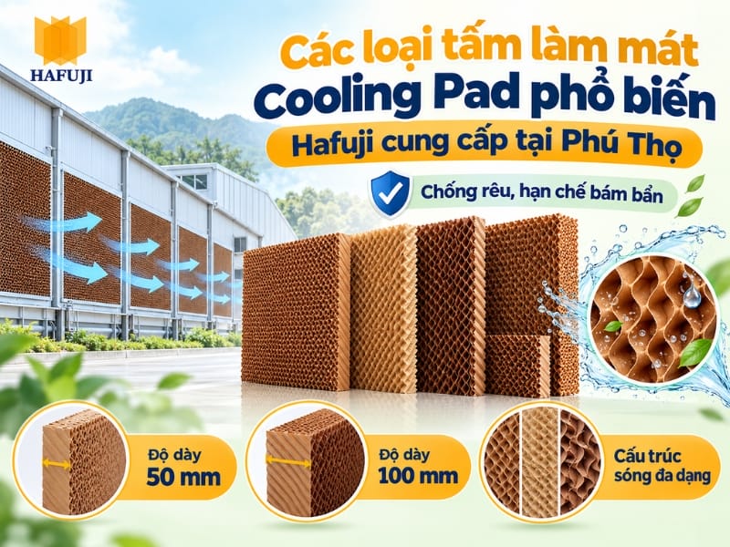 Các loại tấm làm mát Cooling Pad phổ biến Hafuji cung cấp tại Phú Thọ