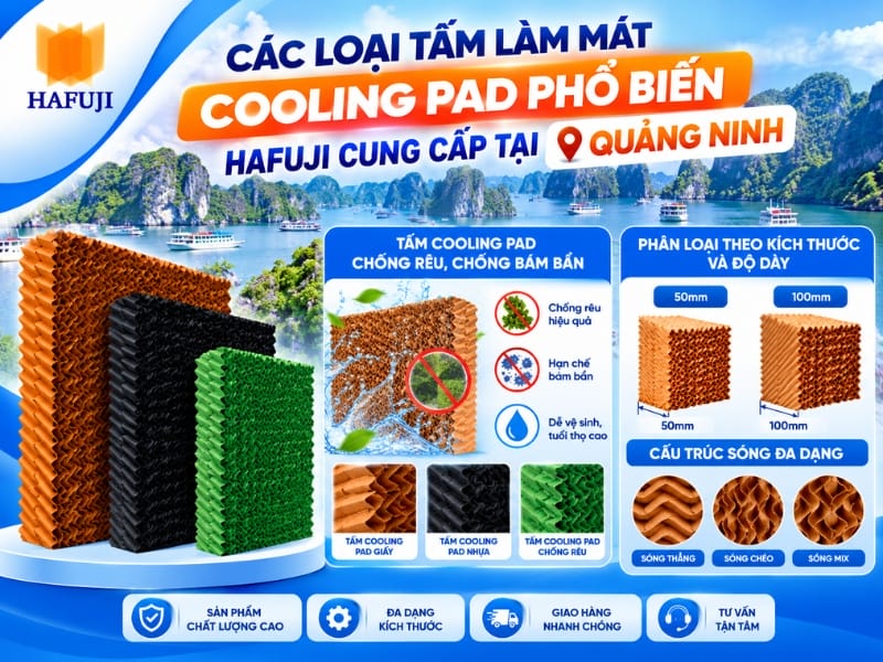Các loại tấm làm mát Cooling Pad phổ biến Hafuji cung cấp tại Quảng Ninh