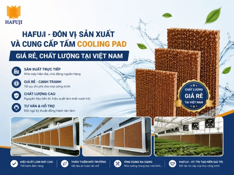 Hafuji - Đơn vị sản xuất và cung cấp tấm Cooling Pad giá rẻ uy tín tại Việt Nam