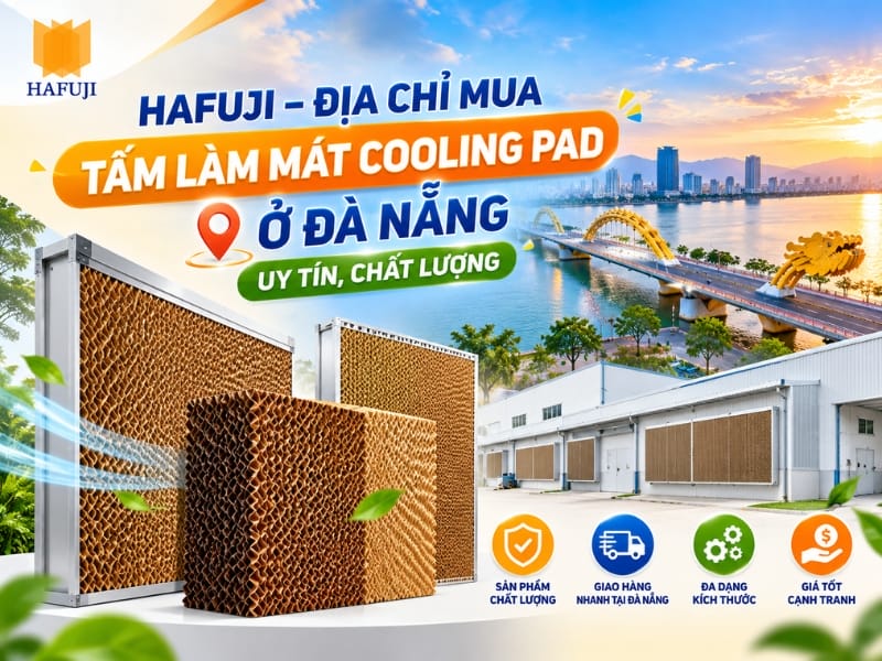 Hafuji – Địa chỉ mua tấm làm mát Cooling Pad ở Đà Nẵng uy tín, chất lượng