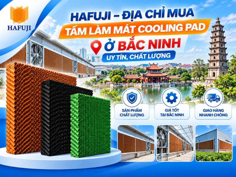 Hafuji – Địa chỉ mua tấm làm mát Cooling Pad ở Bắc Ninh uy tín, chất lượng