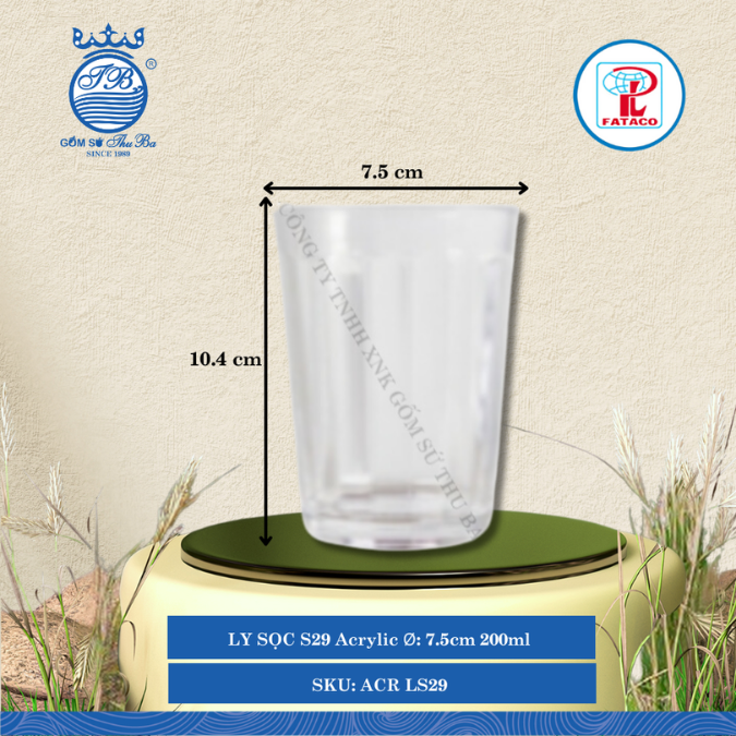 LY SỌC S29 Acrylic Trắng Ø: 7.5cm 200ml Cao: 10.4cm Fataco Nhựa ACR LS29
