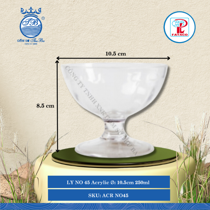 LY NO 45 Acrylic Trắng Ø: 10.5cm 250ml Cao: 8.5cm Fataco Nhựa ACR NO45