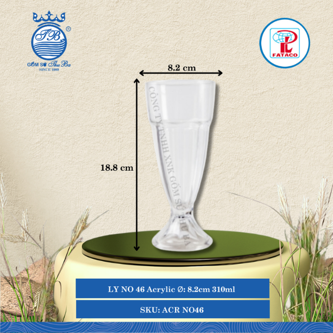 LY NO 46 Acrylic Trắng Ø: 8.2cm 310ml Cao: 18.8cm Fataco Nhựa ACR NO46
