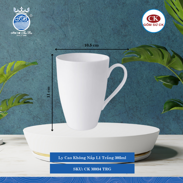 Ly Cao Không Nắp Trắng TRG 305ml Dài: 10.5cm Rộng: 8cm Cao: 11cm CK Sứ CK M034 TRG