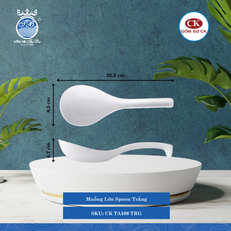 Muỗng Lớn Trắng 000F Dài: 22.3cm Rộng: 8.3cm Cao: 4.7cm CK Sứ CK TA108 TRG