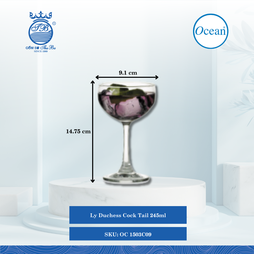 Ly Duchess Cock Tail 245ml Ø: 9.1cm Ø:Đáy: 7.3cm Ø:M 8.8cm 245ml Cao: 14.75cm 48 Cái/Thùng 6 Cái/Hộp Ocean Thủy Tinh OC 1503C09