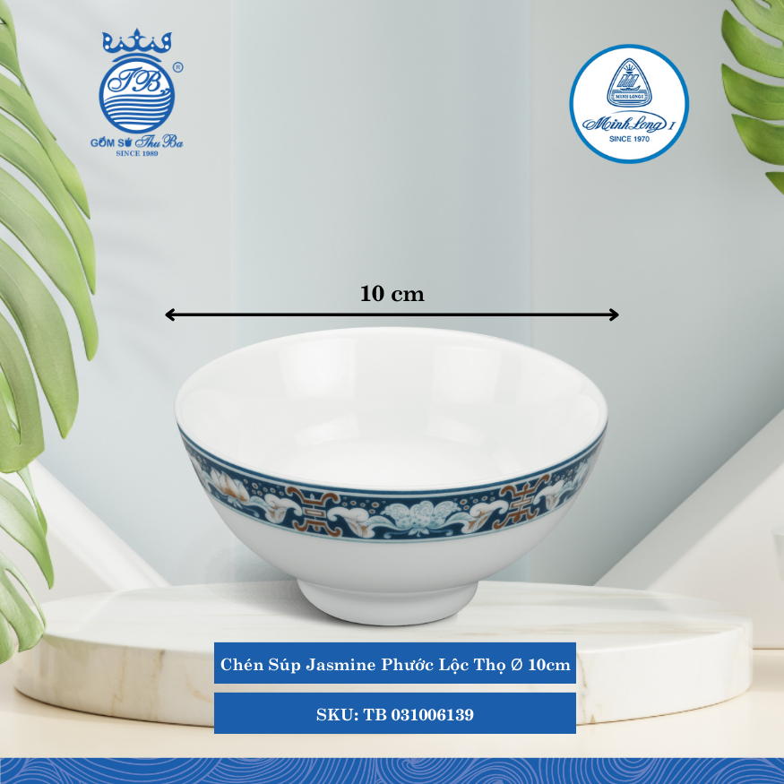 Chén Súp Jasmine Phước Lộc Thọ Ø: 10cm Cao: 5cm ML I Sứ Soup Bowl TB 031006139