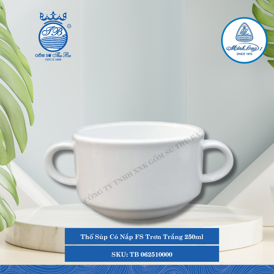 Thố Súp Có Nắp FS Trơn Trắng 250ml ML I Sứ TB 062510000