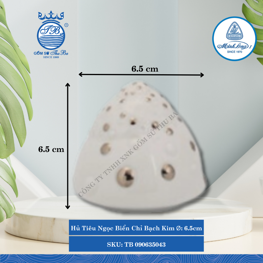 Hủ Tiêu Ngọc Biển Chỉ Bạch Kim Ø: 6.5cm Cao: 6.5cm ML I Sứ TB 090635043