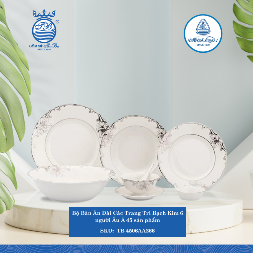 Bộ Đồ Ăn 45 Sản Phẩm Đài Các T.Trí Bạch Kim ML I Sứ TB 4506AA266
