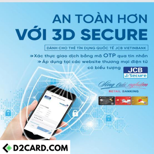 VietinBank triển khai tính năng bảo mật 3D Secure cho thẻ Tín dụng Quốc tế JCB
