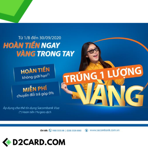 “Hoàn Tiền ngay- Vàng trong tay” với Sacombank Visa