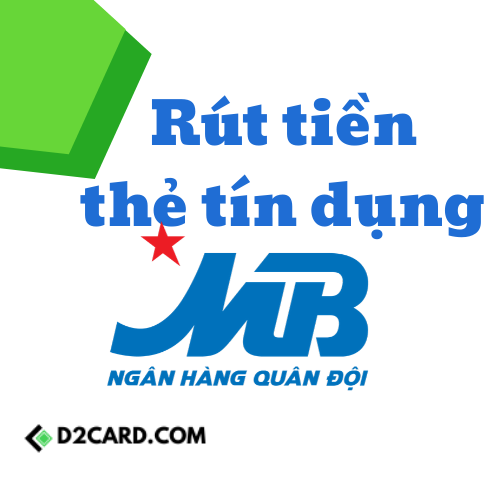 Cách rút tiền thẻ tín dụng MB Bank