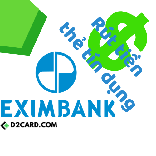Làm sao rút tiền thẻ tín dụng Eximbank nhanh chóng?
