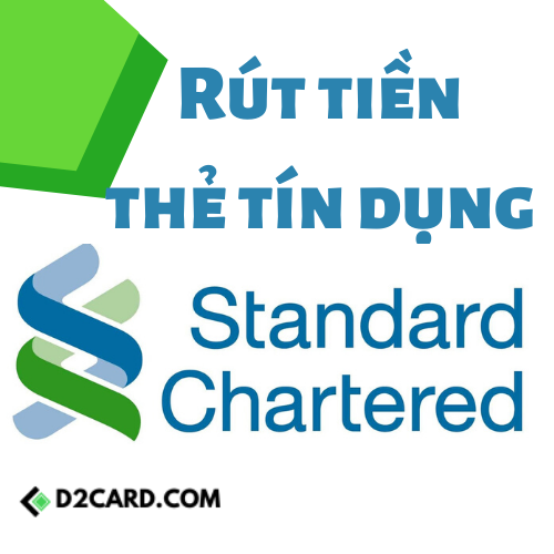 Cách rút tiền thẻ tín dụng Standard Chartered không phải ai cũng biết