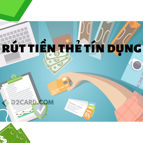 Mẹo rút tiền thẻ tín dụng thông minh hiện nay
