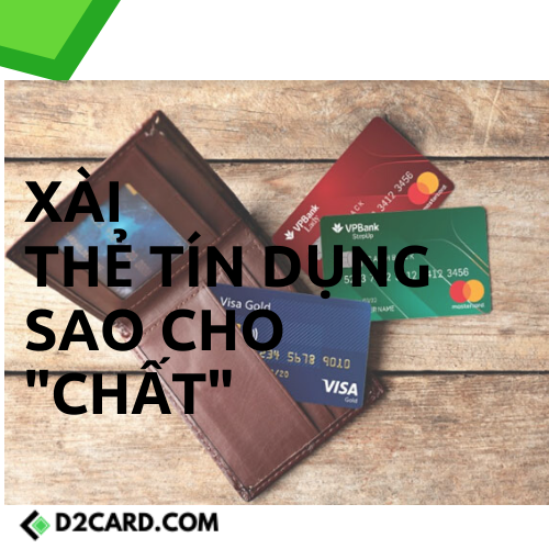 Xài thẻ tín dụng sao cho “chất”