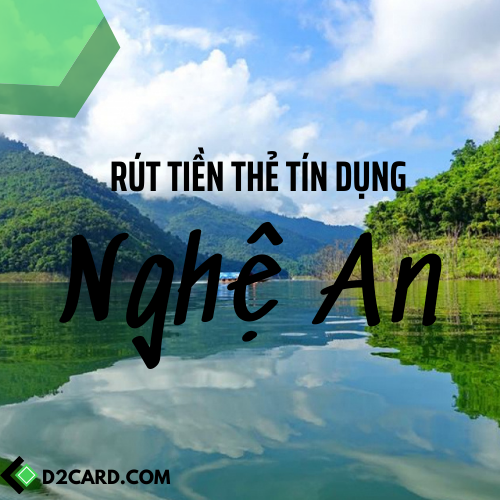 Cách rút tiền thẻ tín dụng Nghệ An