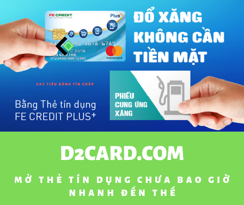 Nắm rõ thẻ tín dụng FE Credit trong lòng bàn tay chỉ với 5 phút