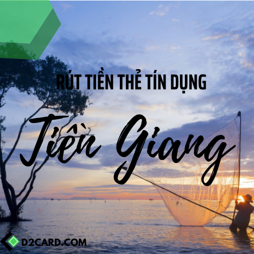 Cách rút tiền mặt thẻ tín dụng Tiền Giang