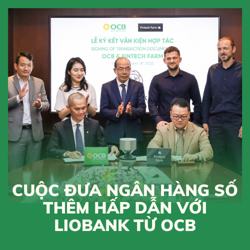 Cuộc đua ngân hàng số thêm hấp dẫn với Liobank từ OCB
