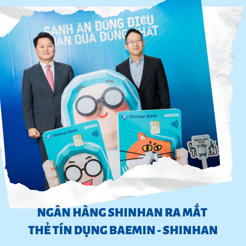 Ngân hàng Shinhan ra mắt thẻ tín dụng BAEMIN – Shinhan