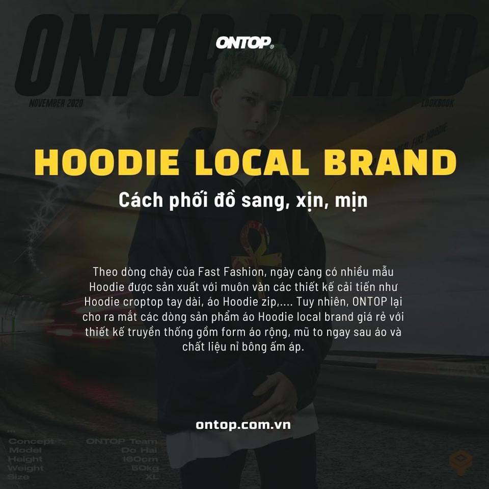 Hoodie Local Brand ONTOP & Cách phối đồ sang, xịn, mịn