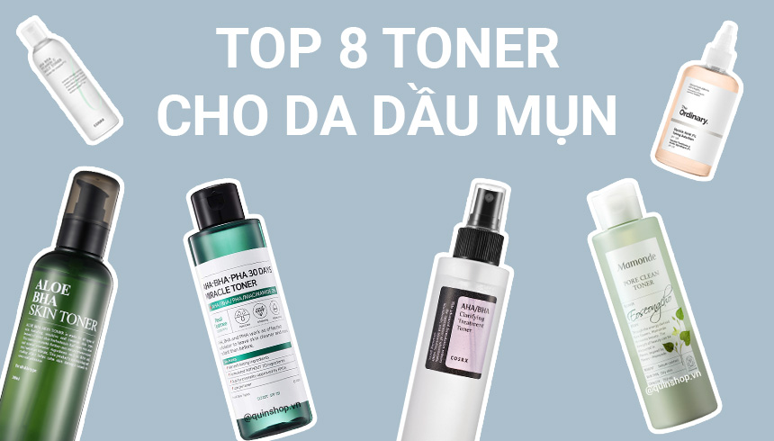 Top 8 Nước Hoa Hồng Cho Da Dầu Mụn