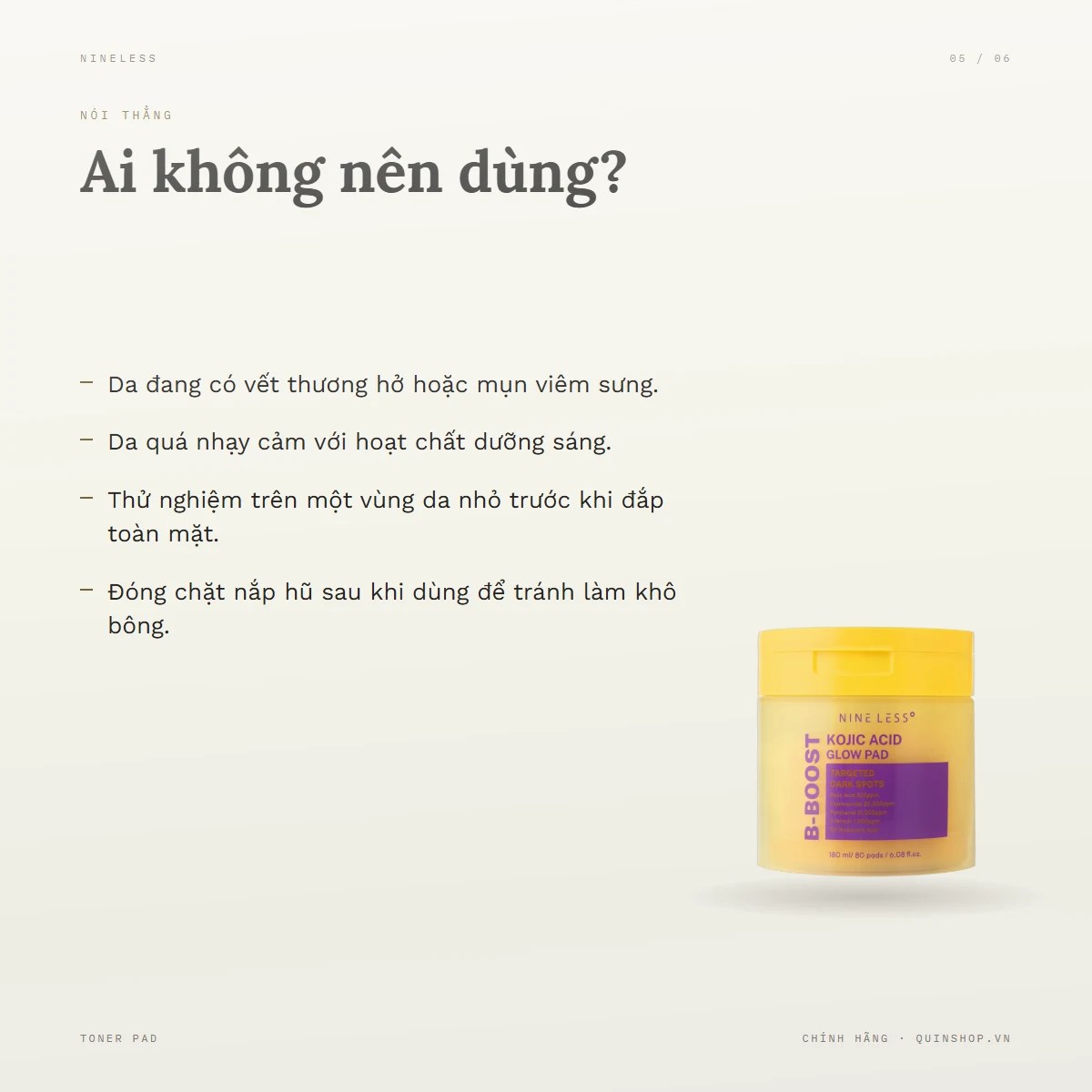 Miếng Bông Dưỡng Nineless Kojic Acid Glow Pad — Ai không nên dùng?