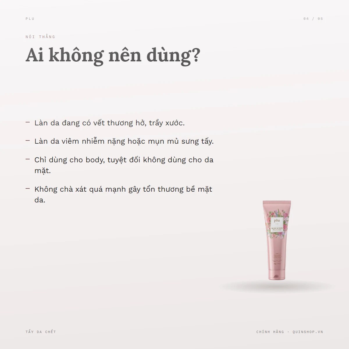 Tẩy Tế Bào Chết Plu Body Scrub — Ai không nên dùng?