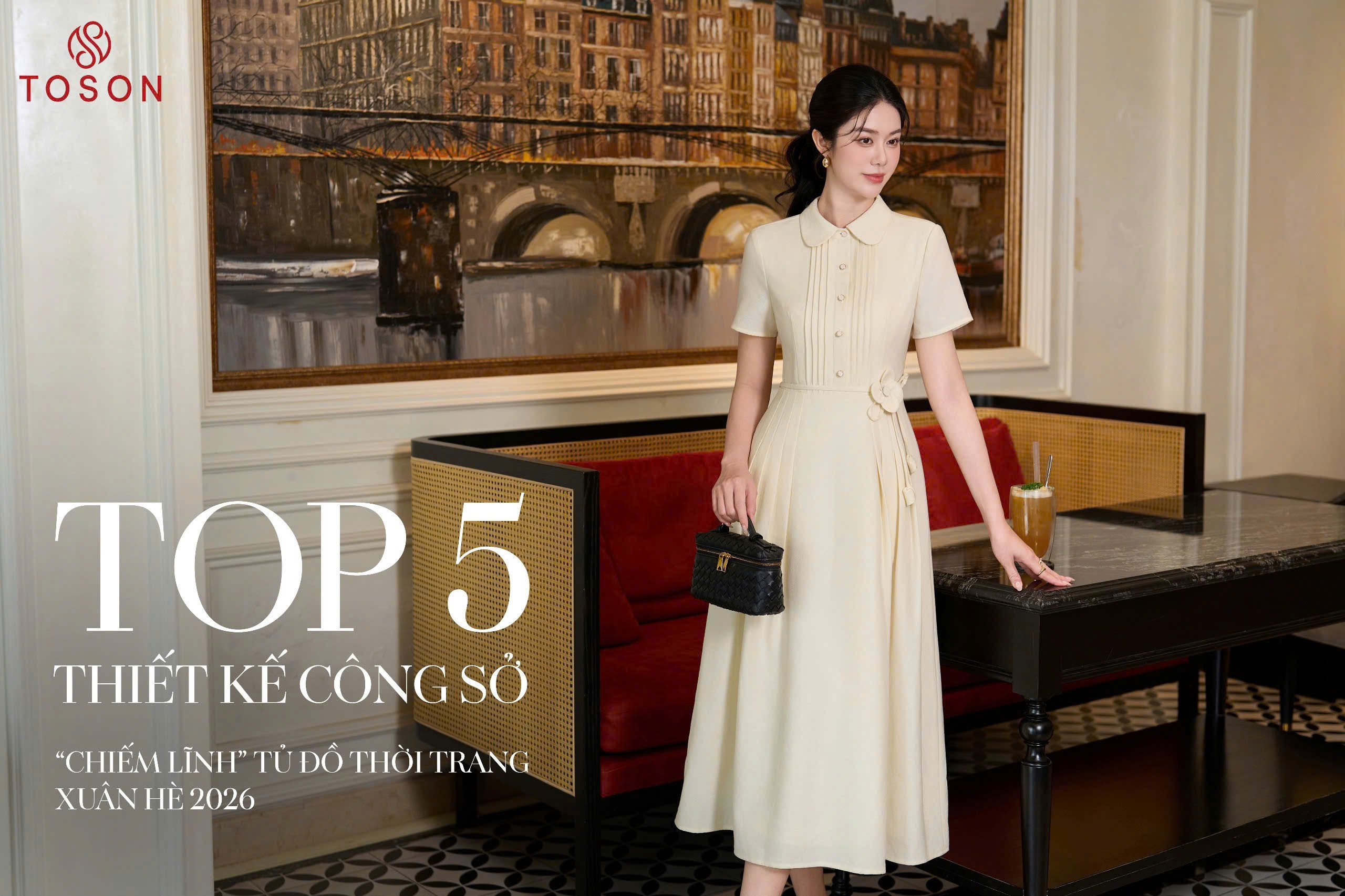 TOP 5 THIẾT KẾ CÔNG SỞ “CHIẾM LĨNH” TỦ ĐỒ THỜI TRANG XUÂN HÈ 2026