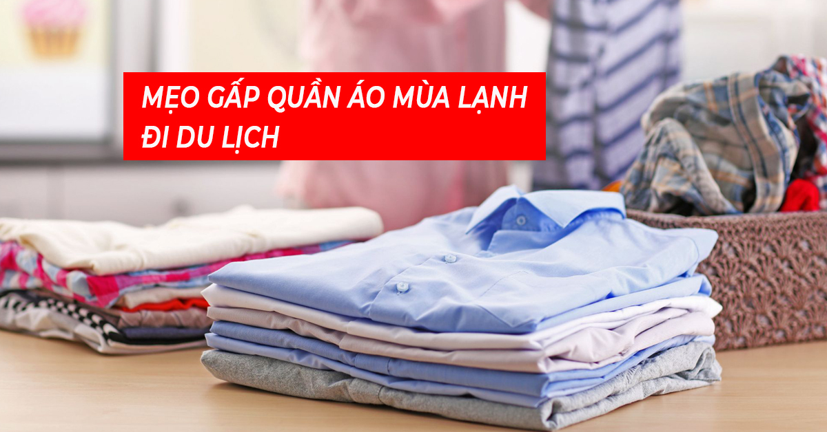 Mẹo gấp quần áo 