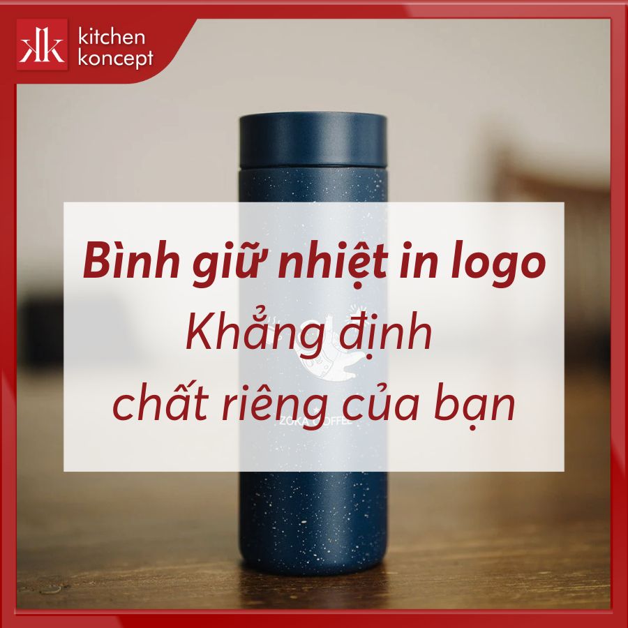 Bình giữ nhiệt in logo: Khẳng định chất riêng của bạn