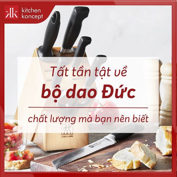Tất tần tật về bộ dao Đức chất lượng mà bạn nên biết