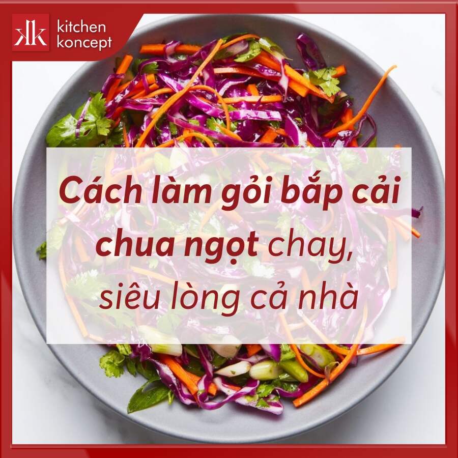 Cách làm gỏi bắp cải chua ngọt chay, siêu lòng cả nhà