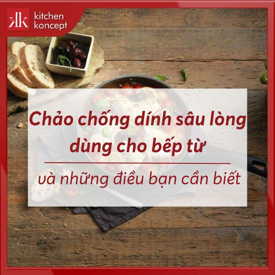 Chảo chống dính sâu lòng dùng cho bếp từ tốt nhất bạn cần biết
