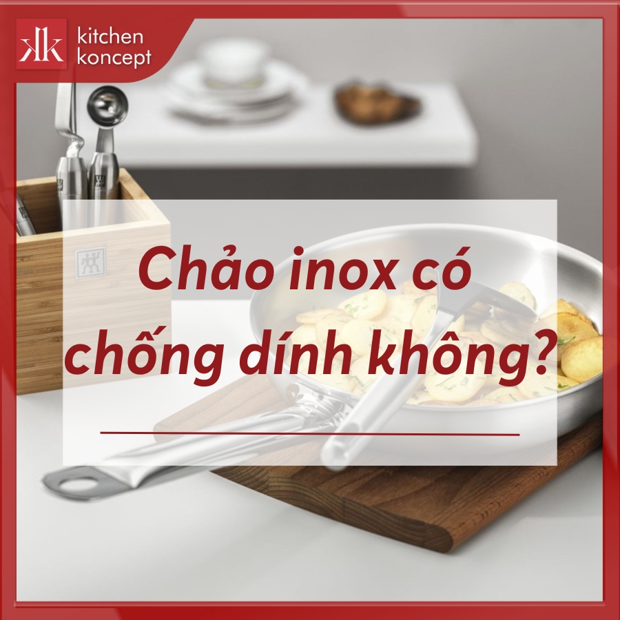Chảo inox có chống dính không? Các loại chảo inox