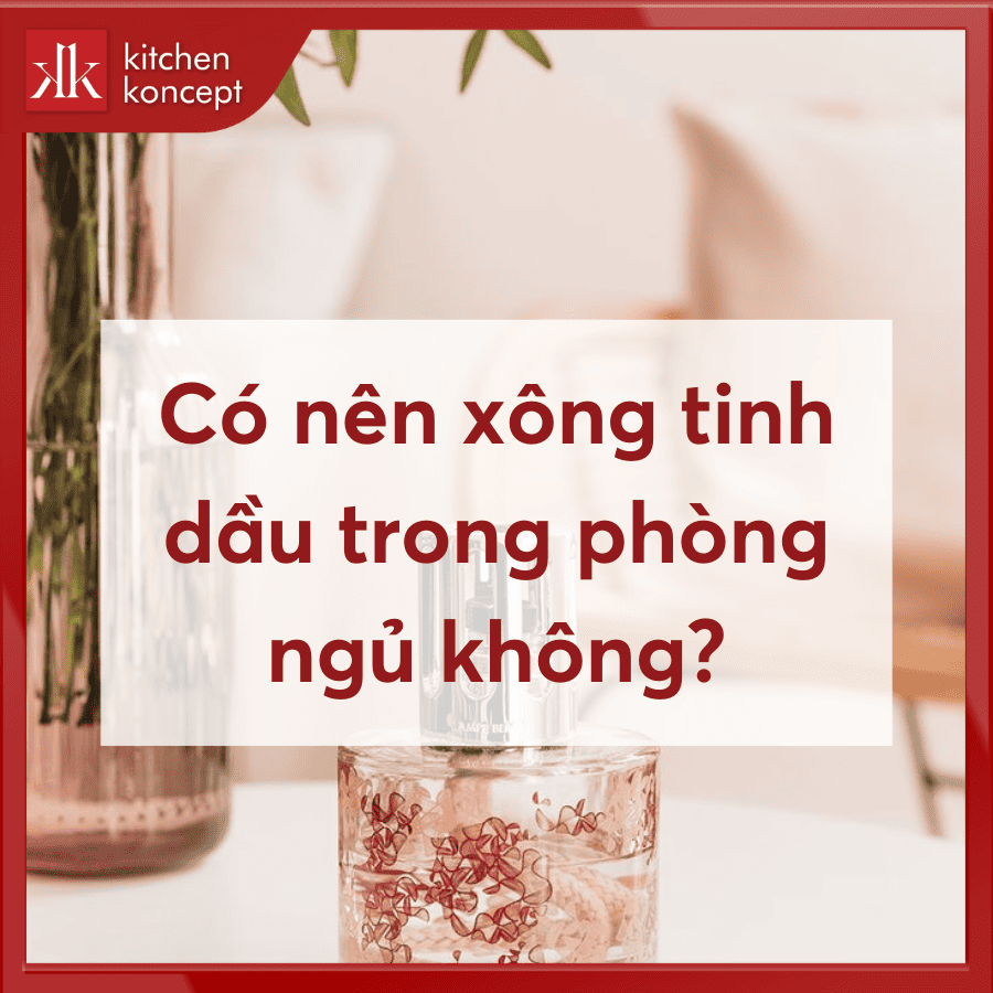 Có nên xông tinh dầu trong phòng ngủ không?