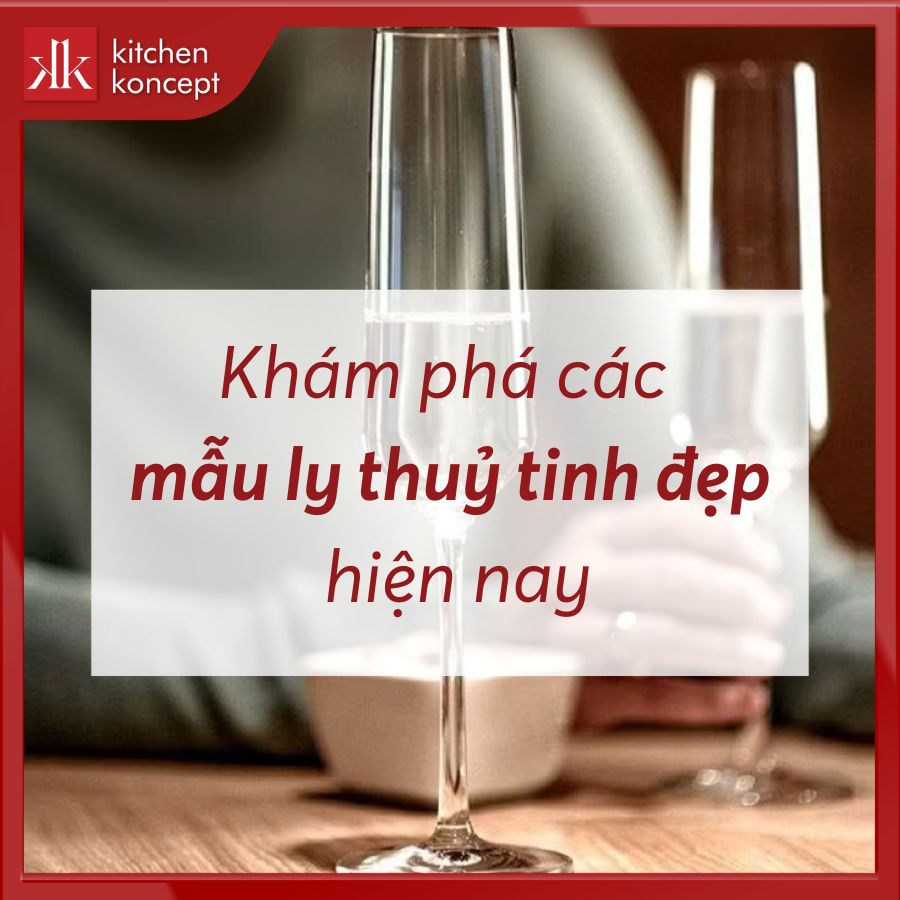 Các mẫu ly thuỷ tinh đẹp ấn tượng trên thị trường