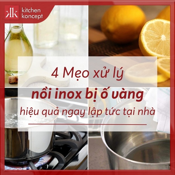 4 Mẹo xử lý nồi inox bị ố vàng hiệu quả ngay lập tức tại nhà