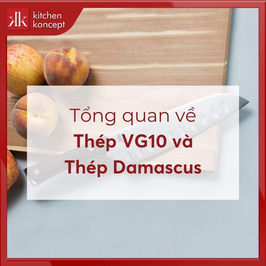 Tổng quan về thép VG10 và thép Damascus