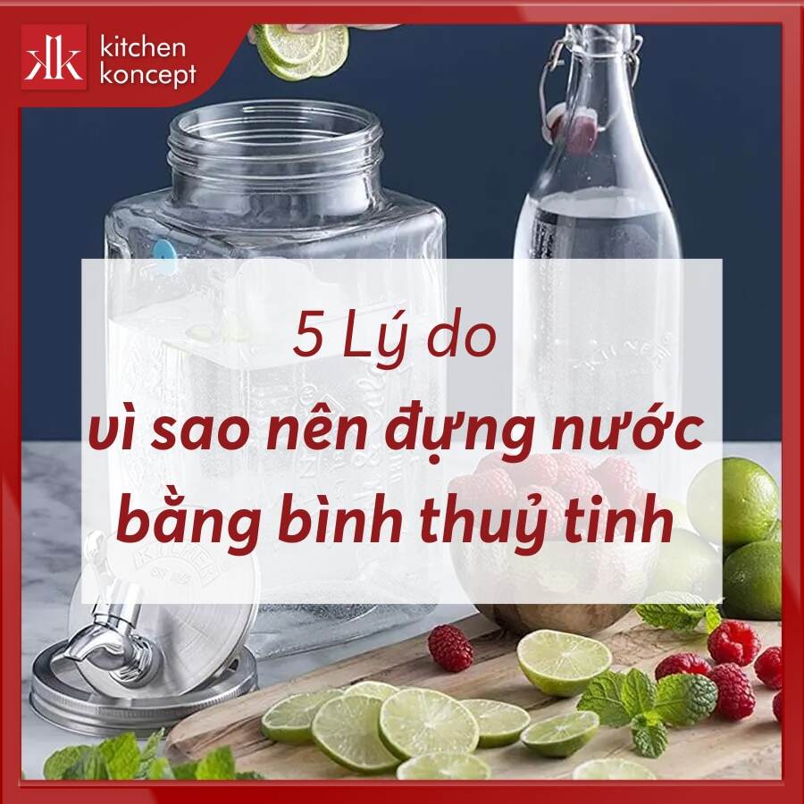 5 Lý do vì sao nên đựng nước bằng bình thủy tinh 