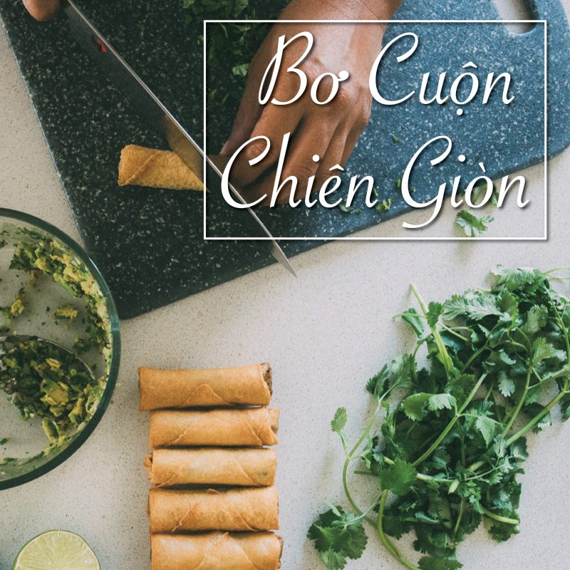 BƠ CUỘN CHIÊN GIÒN